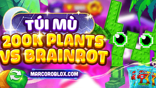TÚI MÙ 200K PLANTS VS BRAINROT