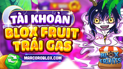 Acc Blox Fruit Trái Gas
